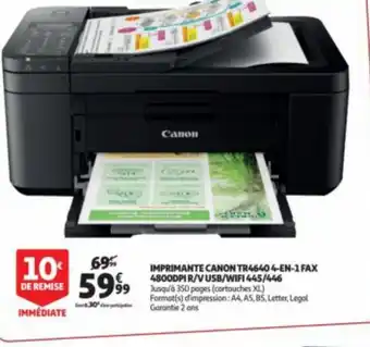 Auchan IMPRIMANTE CANON TR46404-EN-1 FAX offre