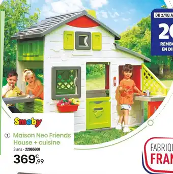 JouéClub 1 Maison Neo Friends House + cuisine offre