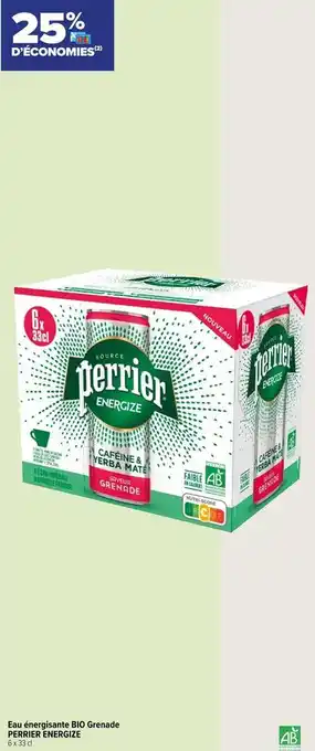 Carrefour Proximité Perrier energize eau énergisante bio grenade offre