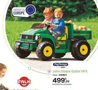 JouéClub 2 John Deere Gator HPX 3 ans - 41078511 offre