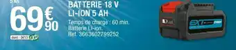 Brico Dépôt BATTERIE 18 V LI-ION 5 AH offre