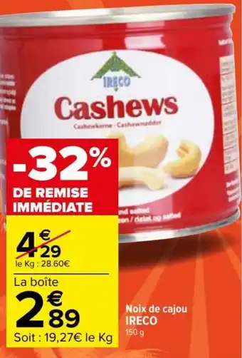Carrefour Noix de cajou IRECO offre