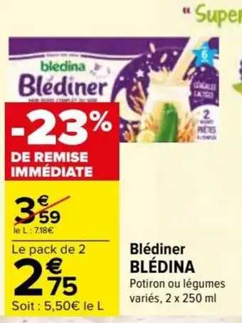 Carrefour Blédiner BLÉDINA offre