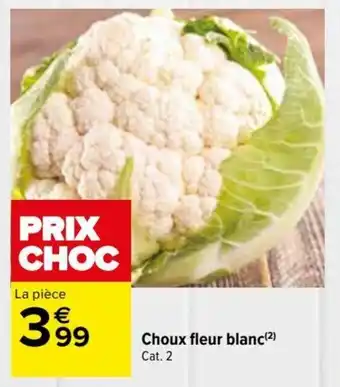Carrefour Choux fleur blanc(²) offre