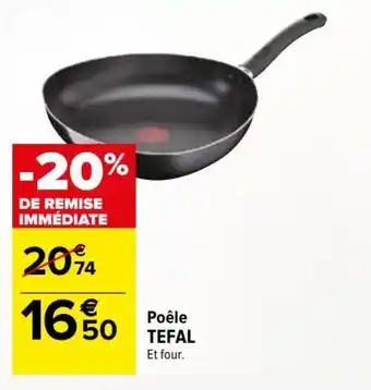 Carrefour Poêle TEFAL offre