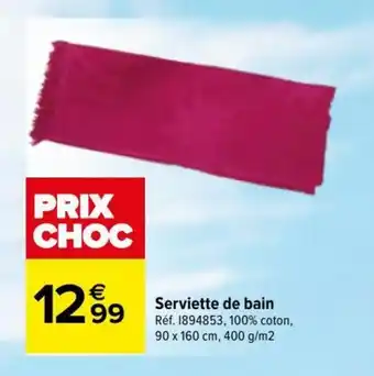 Carrefour Serviette de bain offre
