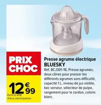 Carrefour Presse agrume électrique BLUESKY offre