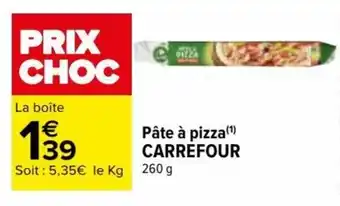 Carrefour Pâte à pizza (¹) CARREFOUR offre