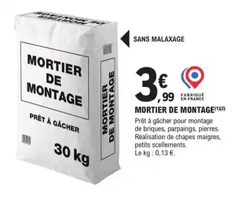 E.Leclerc Brico MORTIER DE MONTAGE(¹)(2) offre