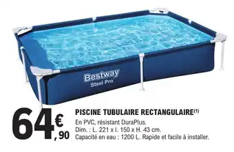 E.Leclerc Brico PISCINE TUBULAIRE RECTANGULAIRE(¹) offre
