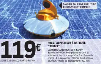 E.Leclerc Brico ROBOT ASPIRATEUR À BATTERIE "FRISBEE" offre