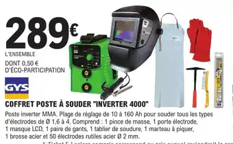 E.Leclerc Brico COFFRET POSTE À SOUDER "INVERTER 4000" offre