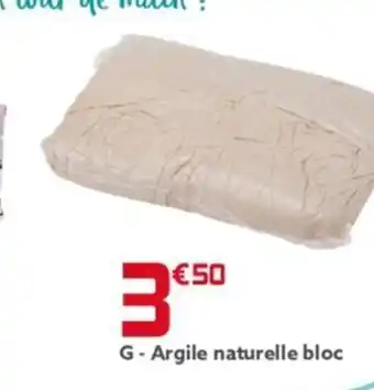 G- Argile naturelle bloc