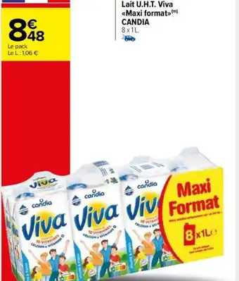 Carrefour Market Lait U.H.T. Viva <<Maxi format>>(m) CANDIA offre