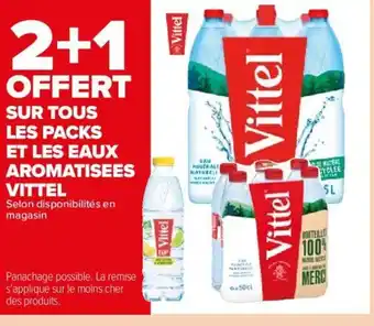 Carrefour Market SUR TOUS LES PACKS ET LES EAUX AROMATISEES VITTEL offre