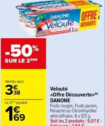 Carrefour Market Velouté <<Offre Découverte» (⁰) DANONE offre