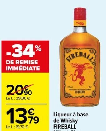 Carrefour Market Liqueur à base de Whisky FIREBALL 33% vol., 70 cl. offre