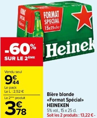Carrefour Market Bière blonde <<Format Spécial>> HEINEKEN offre