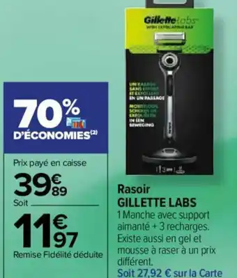 Carrefour Market Rasoir GILLETTE LABS offre