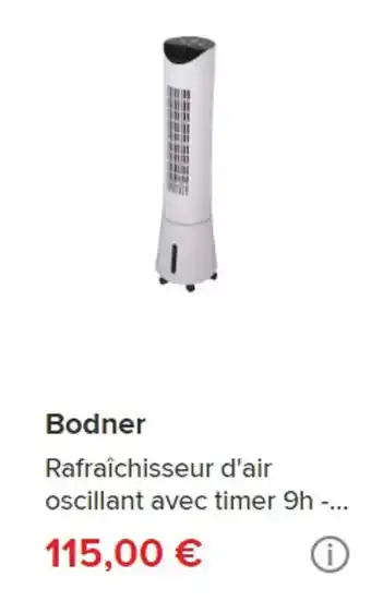 Brico Dépôt Bodner Rafraîchisseur d'air oscillant avec timer 9h - offre