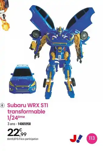 JouéClub 6 Subaru WRX STI transformable 1/24ème offre