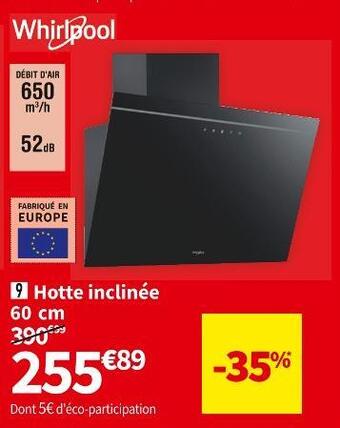 Conforama Whirlpool hotte inclinée 60 cm akt62fltk offre