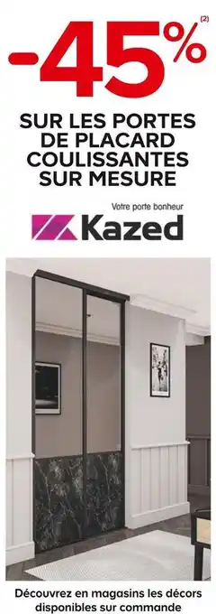 Kazed -45% sur les portes de placard coulissantes sur mesure kazed