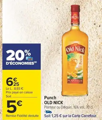Carrefour Punch OLD NICK offre