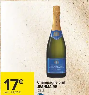 Carrefour Champagne brut JEANMAIRE offre