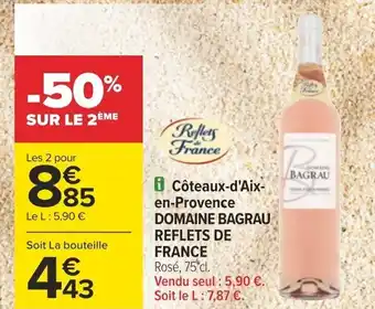 Carrefour Côteaux-d'Aix- en-Provence DOMAINE BAGRAU REFLETS DE FRANCE Rosé, 75 cl. offre