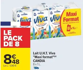Carrefour Lait U.H.T. Viva "Maxi format"(⁰) CANDIA offre
