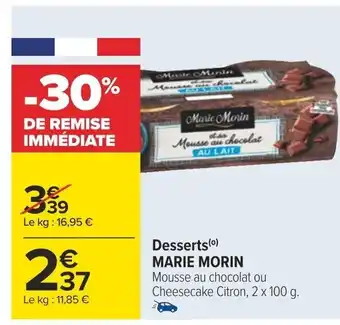 Carrefour Desserts(⁰) MARIE MORIN offre