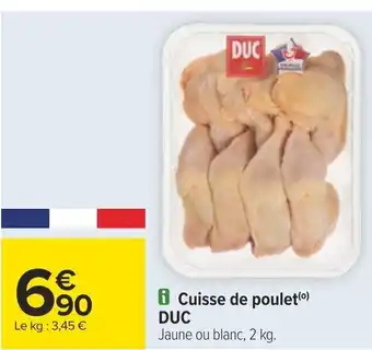 Carrefour Cuisse de poulet(⁰) DUC offre
