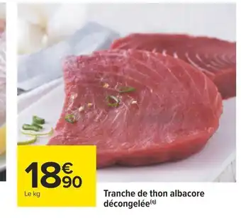 Carrefour Tranche de thon albacore décongelée(9) offre