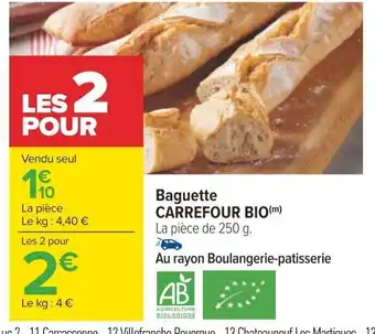 Carrefour Baguette CARREFOUR BIO(m) offre