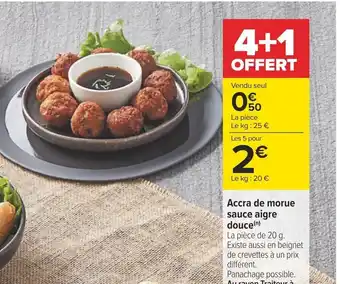 Carrefour Accra de morue sauce aigre douce(n) offre