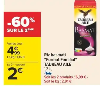 Carrefour Riz basmati "Format Familial" TAUREAU AILÉ offre