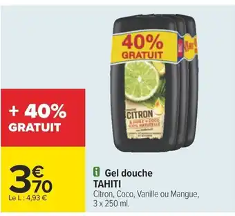 Carrefour i Gel douche TAHITI offre