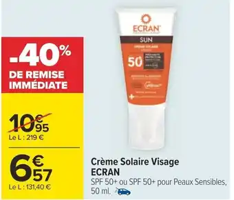 Carrefour Crème Solaire Visage ECRAN offre
