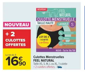 Carrefour Culottes Menstruelles FEEL NATURAL offre
