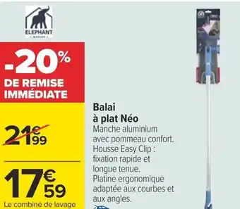 Carrefour Balai à plat Néo offre