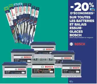 Carrefour SUR TOUTES LES BATTERIES ET BALAIS ESSUIE- GLACES BOSCH offre