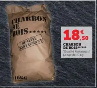 Super U CHARBON DE BOIS***** "Qualité Restaurant Le sac de 10 kg offre