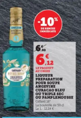 Super U LE PRODUIT AU CHOIX LIQUEUR PREPARATION offre
