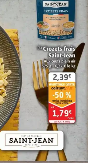 Colruyt (3) Crozets frais Saint-Jean Aux œufs plein air 375 g - 6,37 € le kg offre