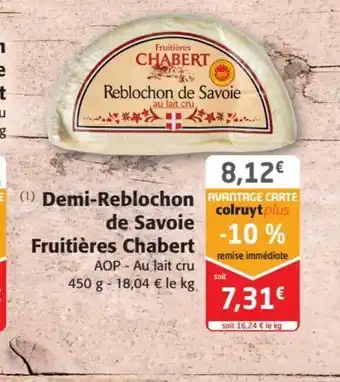 Colruyt AVANTAGE CARTE (1) Demi-Reblochon de savoie offre