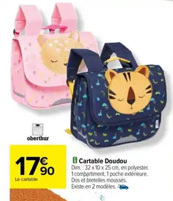 Carrefour Cartable Doudou offre