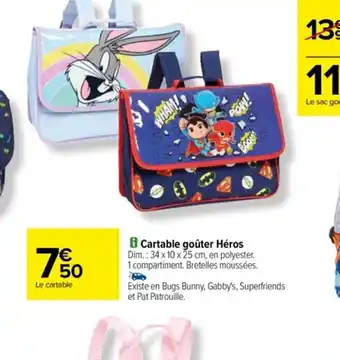 Carrefour Cartable goûter Héros Dim.: 34 x 10 x 25 cm, en polyester. offre