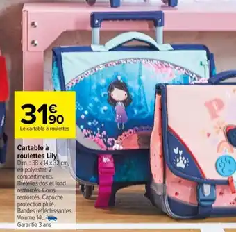 Promo Cartable a roulettes Lily chez Carrefour