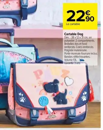 Carrefour Cartable Dog offre